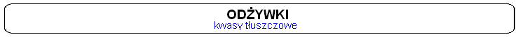 kwasy tluszczowe